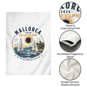 Mallorca Spain 2026 Total Solar Eclipse Garden Flag Sailing Cruise Totality Sail Explore Experience Travel Souvenir TS02 Print Your Wear