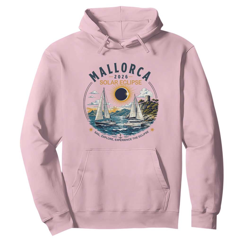 Mallorca Spain 2026 Total Solar Eclipse Hoodie Sailing Cruise Totality Sail Explore Experience Travel Souvenir TS02 Light Pink Print Your Wear