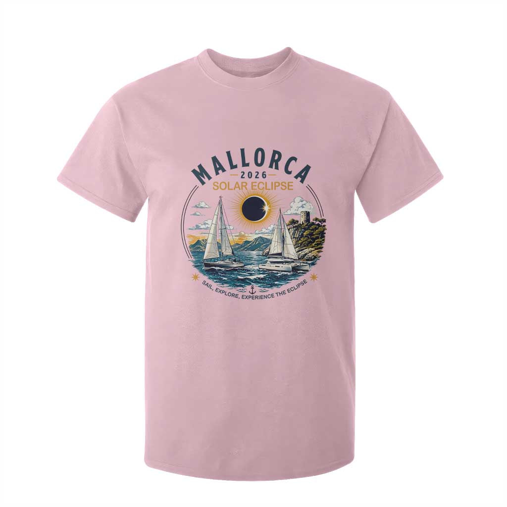 Mallorca Spain 2026 Total Solar Eclipse T Shirt For Kid Sailing Cruise Totality Sail Explore Experience Travel Souvenir TS02 Light Pink Print Your Wear