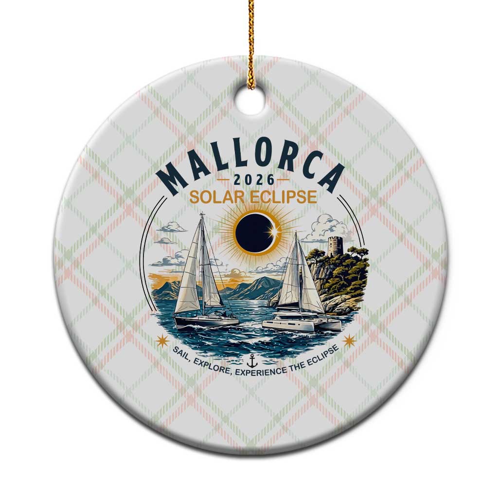 Mallorca Spain 2026 Total Solar Eclipse Ceramic Ornament Sailing Cruise Totality Sail Explore Experience Travel Souvenir TS02 1pc Christmas Plaid Print Your Wear