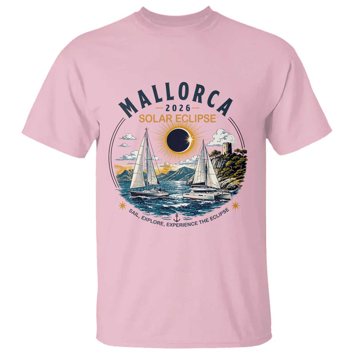 Mallorca Spain 2026 Total Solar Eclipse T Shirt Sailing Cruise Totality Sail Explore Experience Travel Souvenir TS02 Light Pink Print Your Wear