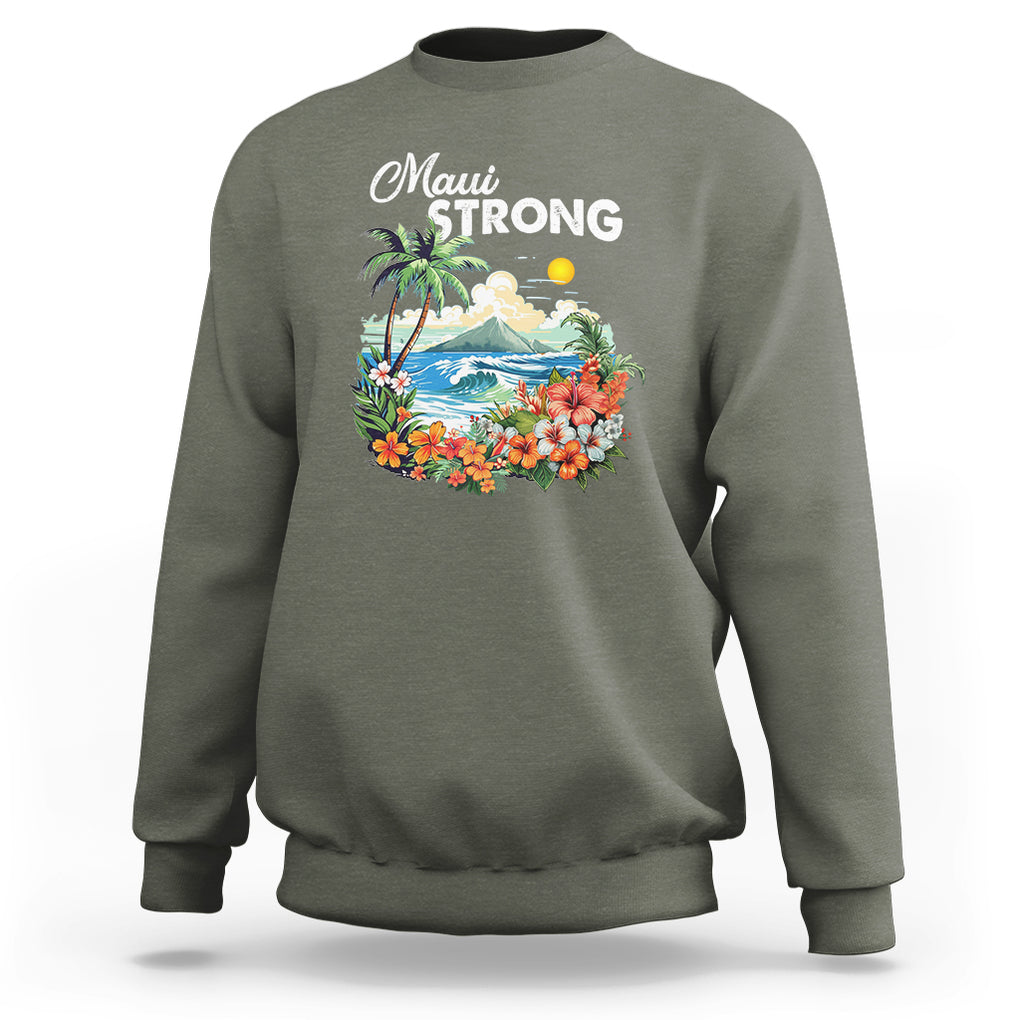 Maui Strong Hawaii Strong Pray For Maui Island Sweatshirt TS02 Military Green Printyourwear