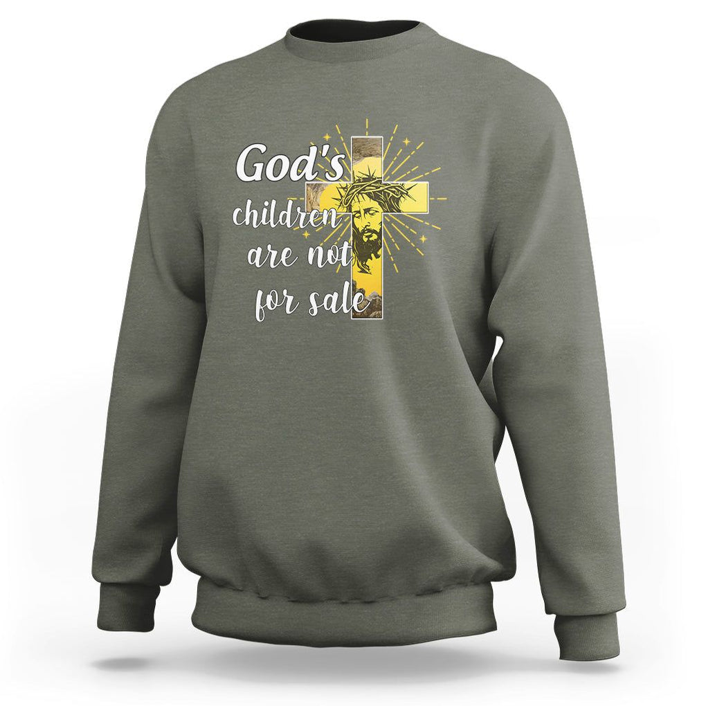 God's Children Sweatshirt Not For Sale End Human Trafficking TS02 Military Green Printyourwear