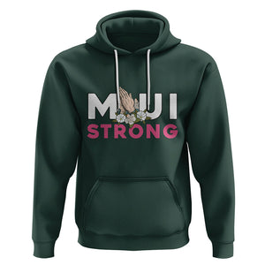 Maui Strong Hoodie Pray For Maui Hawaii Strong TS02 Dark Forest Green Printyourwear