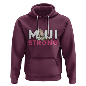 Maui Strong Hoodie Pray For Maui Hawaii Strong TS02 Maroon Printyourwear