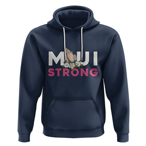 Maui Strong Hoodie Pray For Maui Hawaii Strong TS02 Navy Printyourwear