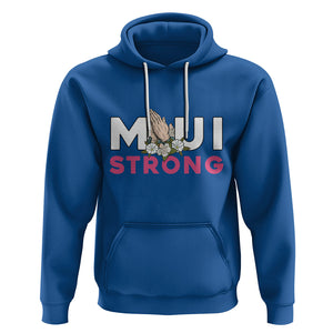 Maui Strong Hoodie Pray For Maui Hawaii Strong TS02 Royal Blue Printyourwear