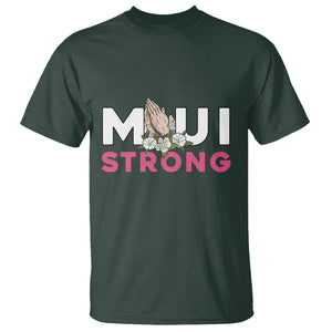 Maui Strong T Shirt Pray For Maui Hawaii Strong TS02 Dark Forest Green Printyourwear