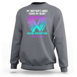 Suicide Prevention Awareness Sweatshirt Suicide Awareness Support My Brother's Wings Cover My Heart TS02 Charcoal Printyourwear