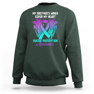 Suicide Prevention Awareness Sweatshirt Suicide Awareness Support My Brother's Wings Cover My Heart TS02 Dark Forest Green Printyourwear