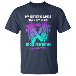 Suicide Prevention Awareness T Shirt Suicide Awareness Support My Sister's Wings Cover My Heart TS02 Navy Printyourwear