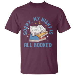 Reading T Shirt Sorry My Night Is All Booked Reader Book Lover TS02 Maroon Printyourwear