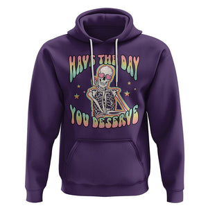 Funny Skeleton Hoodie Have The Day You Deserve Sarcastic Quotes TS02 Purple Printyourwear