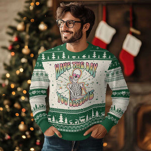 Funny Skeleton Ugly Christmas Sweater Have The Day You Deserve Sarcastic Quotes TS02 Green Print Your Wear