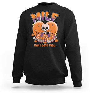 Fall Vibes Sweatshirt MILF Man I Love Fall Funny Spooky Skeleton Pumpkin Halloween TS02 Black Print Your Wear