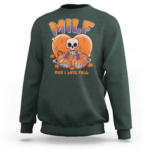 Fall Vibes Sweatshirt MILF Man I Love Fall Funny Spooky Skeleton Pumpkin Halloween TS02 Dark Forest Green Print Your Wear