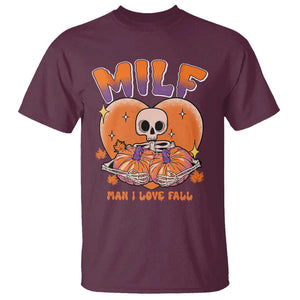 Fall Vibes T Shirt MILF Man I Love Fall Funny Spooky Skeleton Pumpkin Halloween TS02 Maroon Print Your Wear