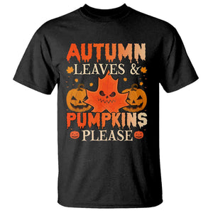 Fall Vibes T Shirt Autumn Leaves And Pumpkin Please Scary Pumpkin Halloween TS02 Black Print Your Wear