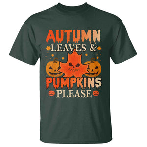 Fall Vibes T Shirt Autumn Leaves And Pumpkin Please Scary Pumpkin Halloween TS02 Dark Forest Green Print Your Wear