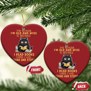 Black Cat Reading Christmas Ornament I'm Old And Wise Because I Read Books When I Was Young And Stupid Funny Reading Lover TS02 Heart Red Print Your Wear