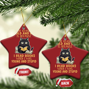 Black Cat Reading Christmas Ornament I'm Old And Wise Because I Read Books When I Was Young And Stupid Funny Reading Lover TS02 Star Red Print Your Wear