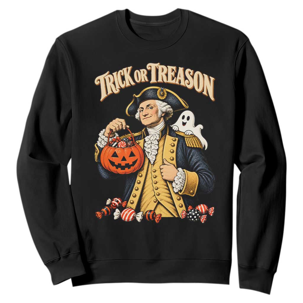 Trick Or Treason Funny George Washington Halloween Sweatshirt Pumpkin Spooky Graphic