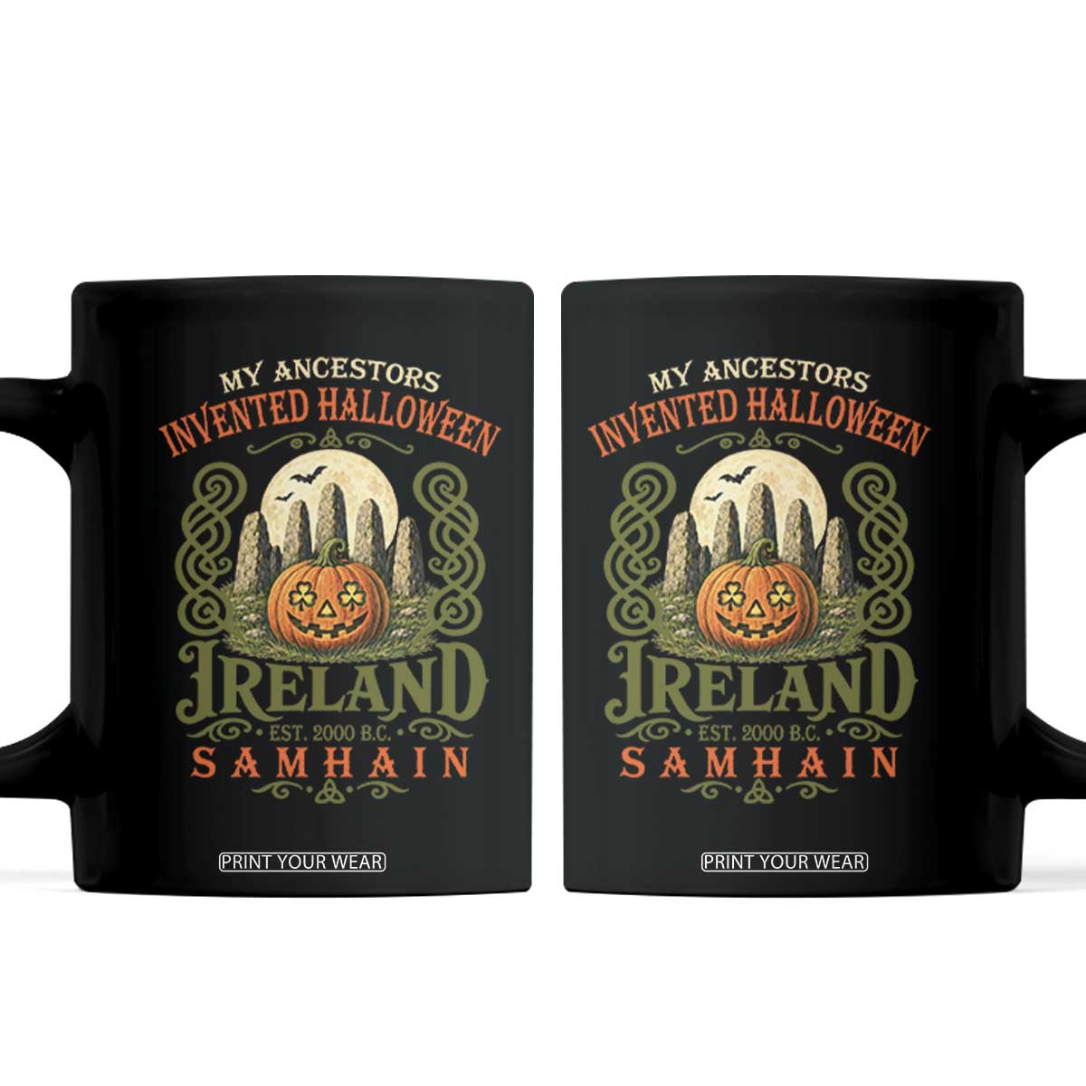 My Ancestors Invented Halloween Ireland Est 2000 BC Samhain Coffee Mug Irish Celtic Pumpkin Spooky Graphic