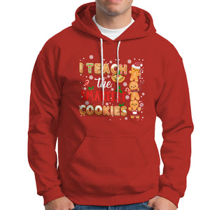 Teacher Christmas Hoodie I Teach The Smartest Cookies Gingerbread Man Students TS02 Red Printyourwear