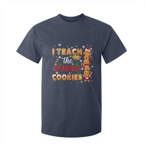 Teacher Christmas T Shirt For Kid I Teach The Smartest Cookies Gingerbread Man Students TS02 Navy Print Your Wear