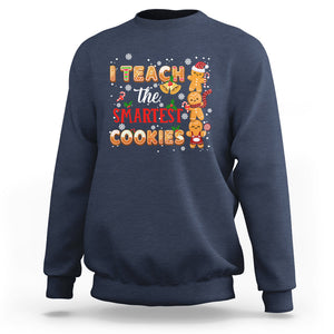 Teacher Christmas Sweatshirt I Teach The Smartest Cookies Gingerbread Man Students TS02 Navy Printyourwear