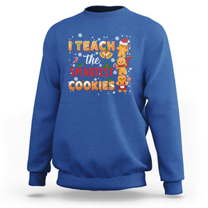 Teacher Christmas Sweatshirt I Teach The Smartest Cookies Gingerbread Man Students TS02 Royal Blue Printyourwear