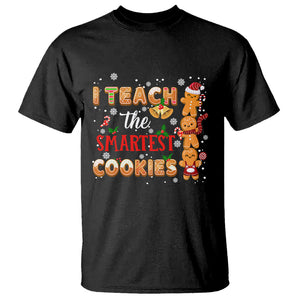 Teacher Christmas T Shirt I Teach The Smartest Cookies Gingerbread Man Students TS02 Black Printyourwear