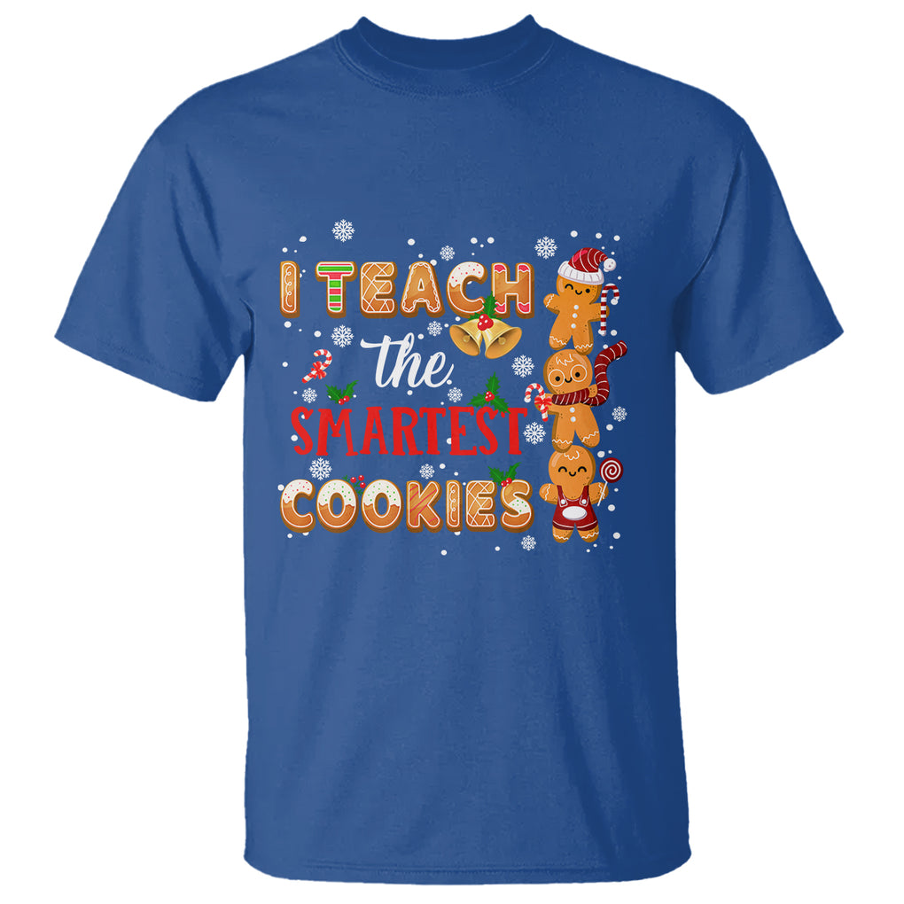 Teacher Christmas T Shirt I Teach The Smartest Cookies Gingerbread Man Students TS02 Royal Blue Printyourwear
