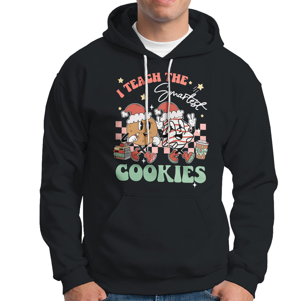 Teacher Christmas Hoodie I Teach The Smartest Cookies Retro Groovy Xmas Cookies TS02 Black Printyourwear