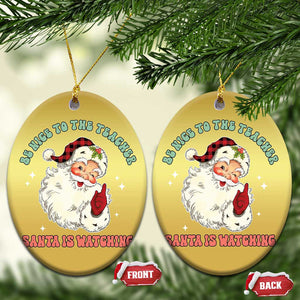 Be Nice To The Teacher Santa Is Watching Retro Groovy Christmas Christmas Ornament TS02 Oval Gold Print Your Wear