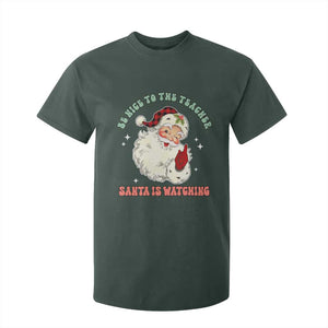 Be Nice To The Teacher Santa Is Watching Retro Groovy Christmas T Shirt For Kid TS02 Dark Forest Green Print Your Wear