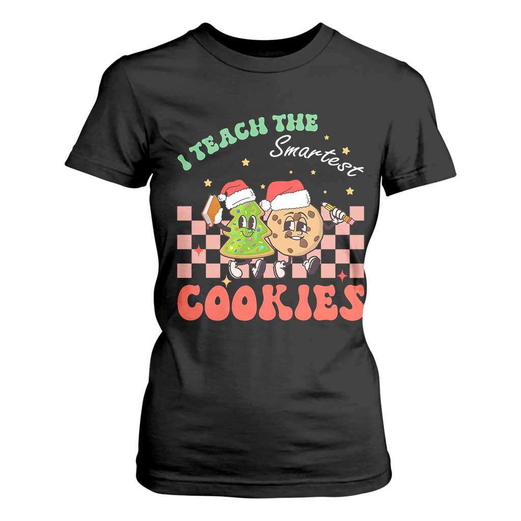 Teacher Christmas T Shirt For Women I Teach The Smartest Cookies Retro Groovy Xmas Cookies TS02 Black Print Your Wear