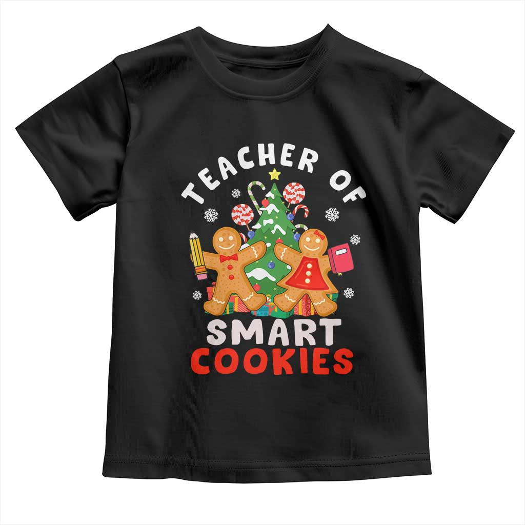 Teacher of Smart Cookies Christmas Gingerbread Man Toddler T Shirt Teacher of Smart Cookies TS02 Black Print Your Wear