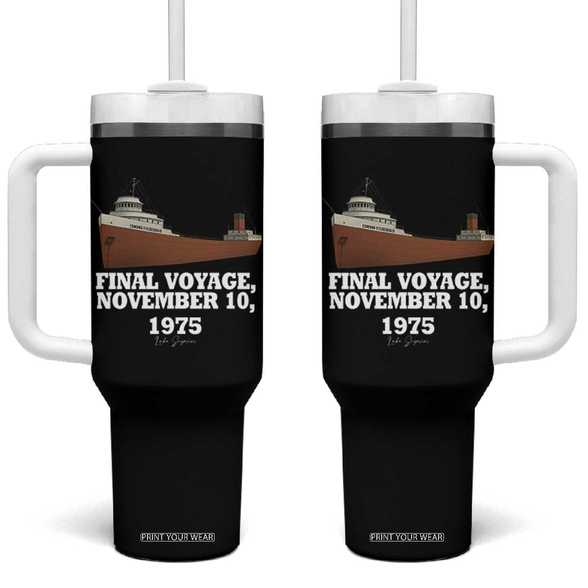 SS Edmund Fitzgerald Final Voyage Tribute Tumbler With Handle November 10 1975 Lake Superior Memorial TS02 One Size: 40 oz Black Print Your Wear