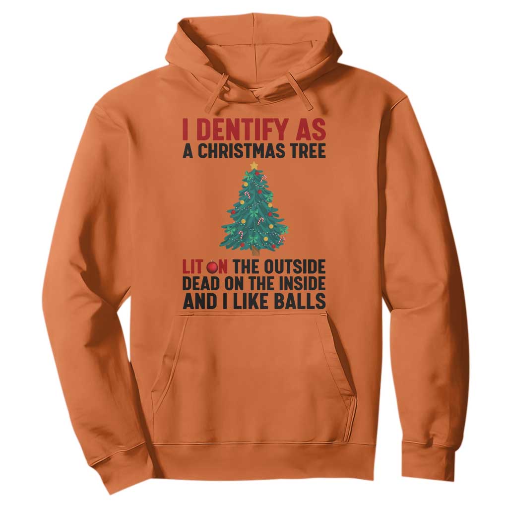 I Identify as a Christmas Tree Hoodie Funny Lit and Dead Inside Holiday Humor TS02 Orange Print Your Wear