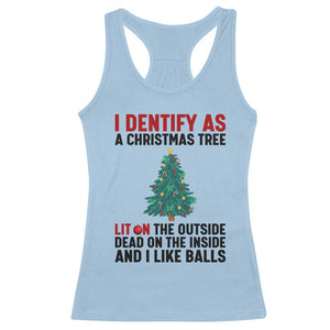 I Identify as a Christmas Tree Racerback Tank Top Funny Lit and Dead Inside Holiday Humor TS02 Light Blue Print Your Wear