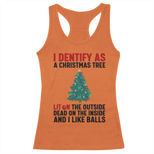 I Identify as a Christmas Tree Racerback Tank Top Funny Lit and Dead Inside Holiday Humor TS02 Orange Print Your Wear