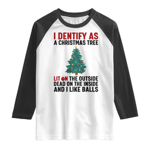 I Identify as a Christmas Tree Raglan Shirt Funny Lit and Dead Inside Holiday Humor TS02 White Black Print Your Wear
