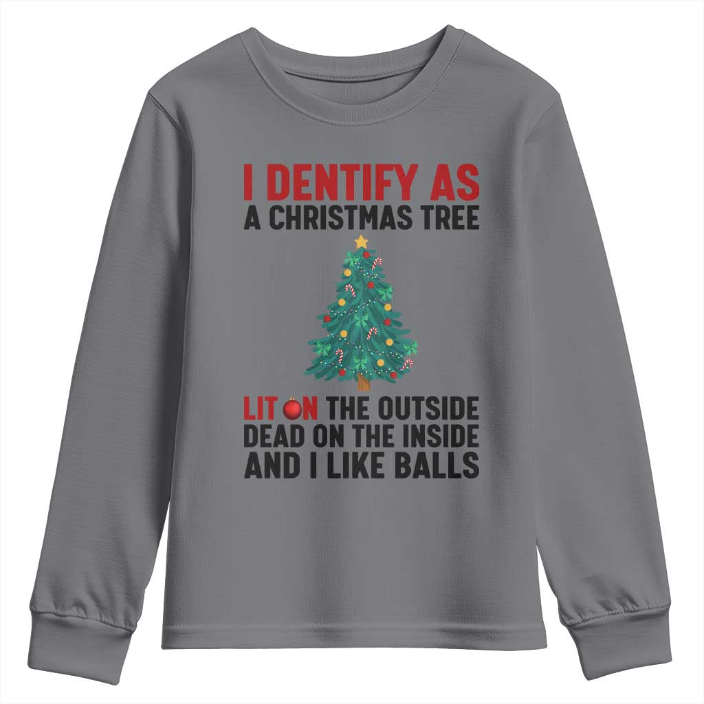 I Identify as a Christmas Tree Youth Sweatshirt Funny Lit and Dead Inside Holiday Humor TS02 Charcoal Print Your Wear
