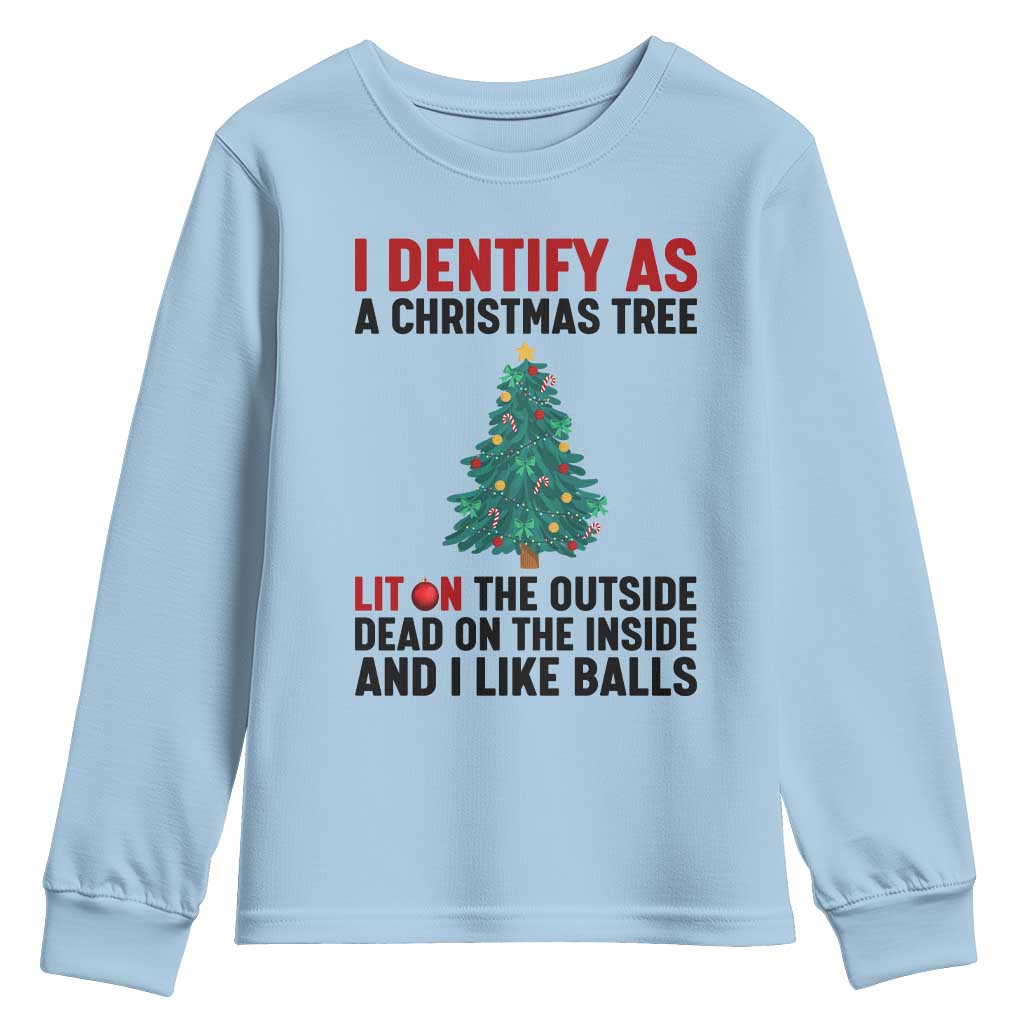 I Identify as a Christmas Tree Youth Sweatshirt Funny Lit and Dead Inside Holiday Humor TS02 Light Blue Print Your Wear