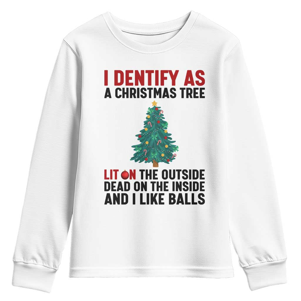 I Identify as a Christmas Tree Youth Sweatshirt Funny Lit and Dead Inside Holiday Humor TS02 White Print Your Wear