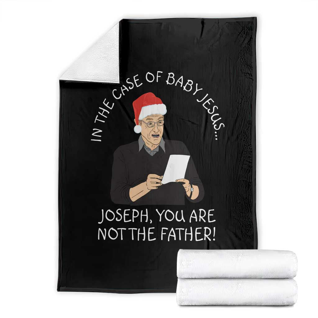 Funny Christmas Jesus Paternity Test Throw Blanket Joseph You Are Not the Father Holiday Humor TS02 Black Print Your Wear