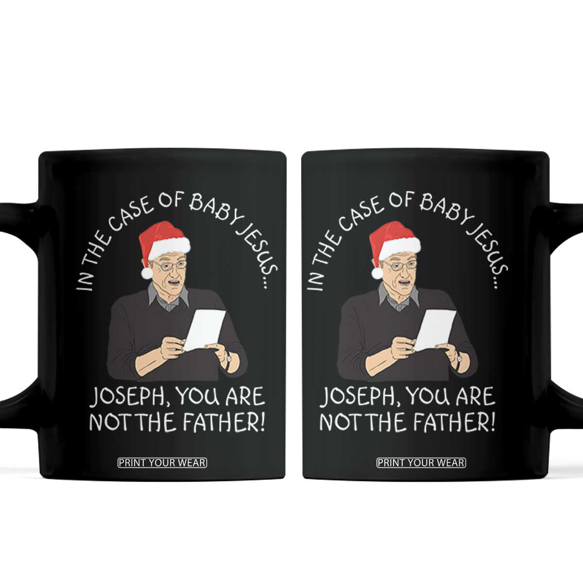 Funny Christmas Jesus Paternity Test Coffee Mug Joseph You Are Not the Father Holiday Humor TS02 Black Print Your Wear