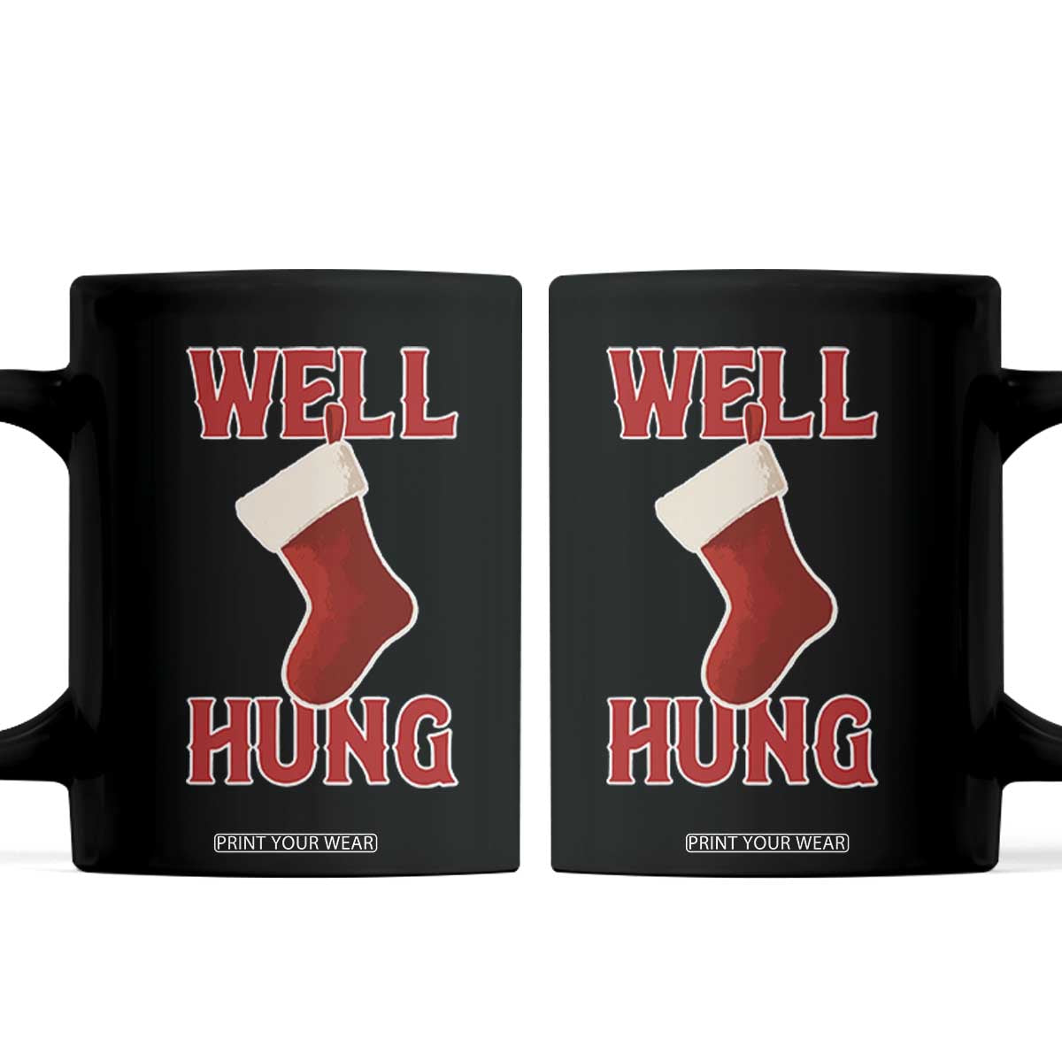 Funny Christmas Stocking Coffee Mug Well Hung Naughty Holiday Inappropriate Humor TS02 Black Print Your Wear