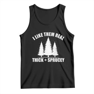 Funny Christmas Tree Tank Top I Like Them Real Thick and Sprucey Holiday Trees Pun TS02 Black Print Your Wear